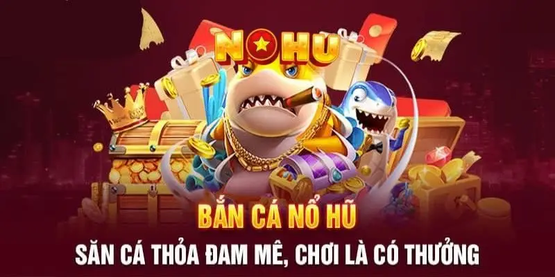 NOHU90 - Nhà Cái Chơi Nổ Hũ Đổi Thưởng Uy Tín #1 VN 10/2026 47 Chuyên mục bắn cá đổi thưởng hấp dẫn đỉnh cao